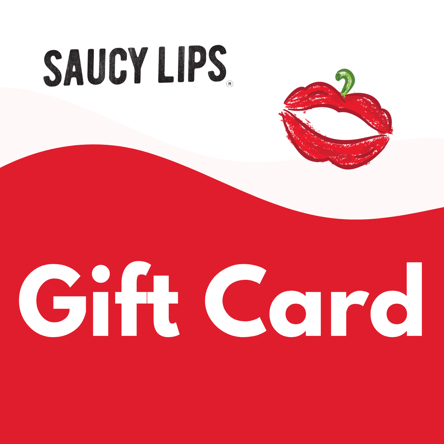 Saucy Lips Gift Card - Saucy Lips Foods - Authentic Sauce Flavors from the Heart of México